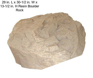 29 in. L x 30-1/2 in. W x 13-1/2 in. H Resin Boulder Rock