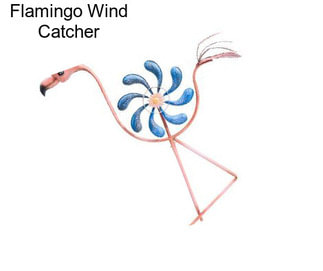 Flamingo Wind Catcher