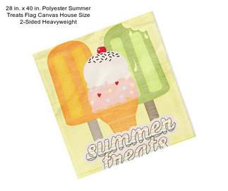 28 in. x 40 in. Polyester Summer Treats Flag Canvas House Size 2-Sided Heavyweight