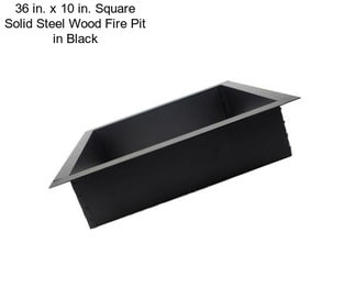 36 in. x 10 in. Square Solid Steel Wood Fire Pit in Black