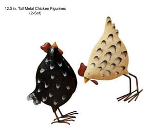 12.5 in. Tall Metal Chicken Figurines (2-Set)