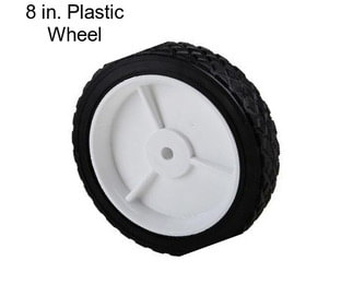 8 in. Plastic Wheel