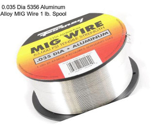 0.035 Dia 5356 Aluminum Alloy MIG Wire 1 lb. Spool