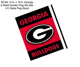 NCAA 13 in. x 18 in. Georgia 2-Sided Garden Flag Set with 4 ft. Metal Flag Stand