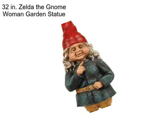 32 in. Zelda the Gnome Woman Garden Statue