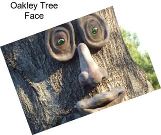 Oakley Tree Face