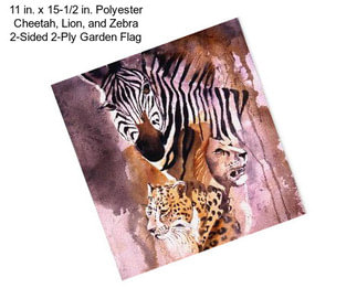 11 in. x 15-1/2 in. Polyester Cheetah, Lion, and Zebra 2-Sided 2-Ply Garden Flag