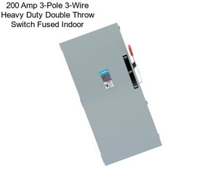 200 Amp 3-Pole 3-Wire Heavy Duty Double Throw Switch Fused Indoor