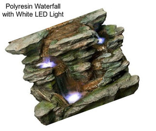 Polyresin Waterfall with White LED Light