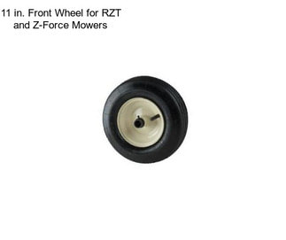 11 in. Front Wheel for RZT and Z-Force Mowers