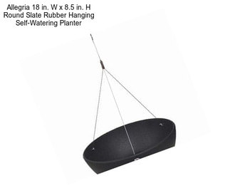 Allegria 18 in. W x 8.5 in. H Round Slate Rubber Hanging Self-Watering Planter