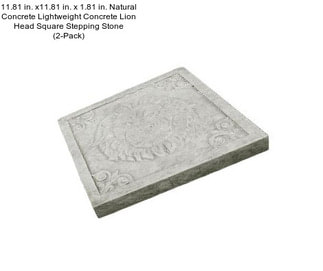 11.81 in. x11.81 in. x 1.81 in. Natural Concrete Lightweight Concrete Lion Head Square Stepping Stone (2-Pack)