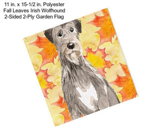 11 in. x 15-1/2 in. Polyester Fall Leaves Irish Wolfhound 2-Sided 2-Ply Garden Flag