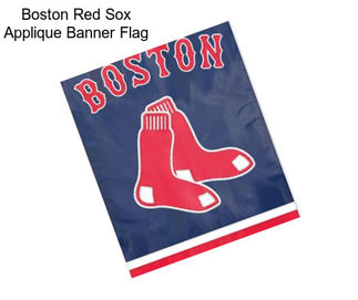 Boston Red Sox Applique Banner Flag