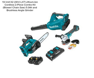 18-Volt X2 (36V) LXT Lithium-Ion Cordless 2-Piece Combo Kit (Blower/ Chain Saw) 5.0Ah and Brushless Angle Grinder