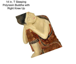 14 in. T Sleeping Polyresin Buddha with Right Knee Up