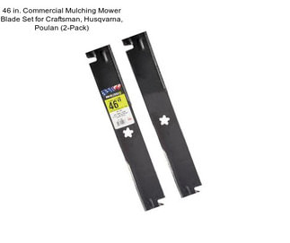 46 in. Commercial Mulching Mower Blade Set for Craftsman, Husqvarna, Poulan (2-Pack)