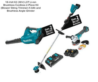 18-Volt X2 (36V) LXT Li-ion Brushless Cordless 2-Piece Kit (Blower/ String Trimmer) 5.0Ah and Brushless Angle Grinder