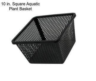 10 in. Square Aquatic Plant Basket