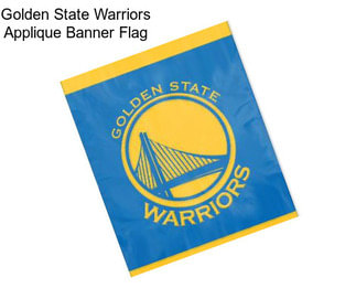 Golden State Warriors Applique Banner Flag