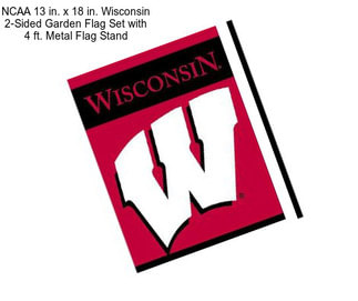 NCAA 13 in. x 18 in. Wisconsin 2-Sided Garden Flag Set with 4 ft. Metal Flag Stand