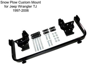 Snow Plow Custom Mount for Jeep Wrangler TJ 1997-2006