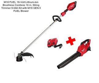 M18 FUEL 18-Volt Lithium-Ion Brushless Cordless 16 in. String Trimmer 9.0Ah Kit with M18 GEN II FUEL Blower