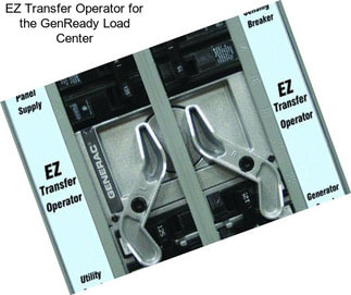 EZ Transfer Operator for the GenReady Load Center