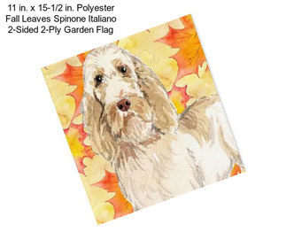 11 in. x 15-1/2 in. Polyester Fall Leaves Spinone Italiano 2-Sided 2-Ply Garden Flag