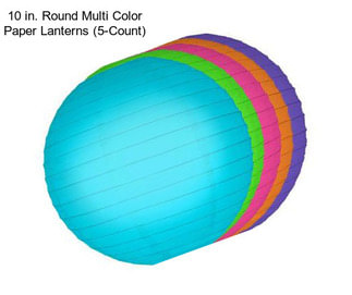 10 in. Round Multi Color Paper Lanterns (5-Count)