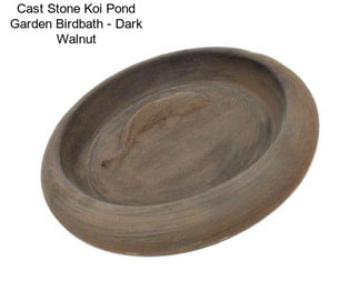 Cast Stone Koi Pond Garden Birdbath - Dark Walnut