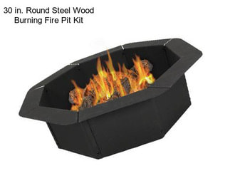 30 in. Round Steel Wood Burning Fire Pit Kit