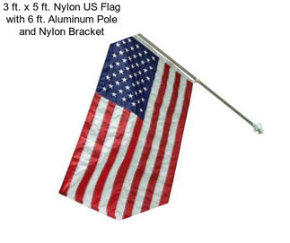 3 ft. x 5 ft. Nylon US Flag with 6 ft. Aluminum Pole and Nylon Bracket