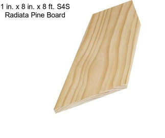 1 in. x 8 in. x 8 ft. S4S Radiata Pine Board