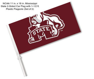 NCAA 11 in. x 18 in. Mississippi State 2-Sided Car Flag with 1-1/2 ft. Plastic Flagpole (Set of 2)