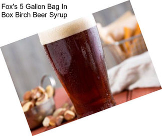 Fox\'s 5 Gallon Bag In Box Birch Beer Syrup
