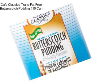 Cafe Classics Trans Fat Free Butterscotch Pudding #10 Can