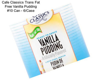 Cafe Classics Trans Fat Free Vanilla Pudding #10 Can - 6/Case