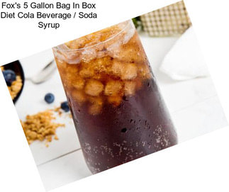 Fox\'s 5 Gallon Bag In Box Diet Cola Beverage / Soda Syrup