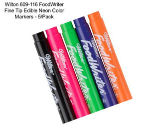 Wilton 609-116 FoodWriter Fine Tip Edible Neon Color Markers - 5/Pack