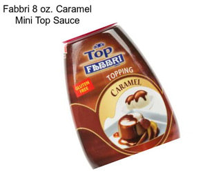 Fabbri 8 oz. Caramel Mini Top Sauce