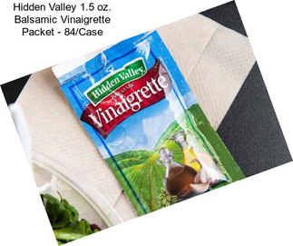 Hidden Valley 1.5 oz. Balsamic Vinaigrette Packet - 84/Case