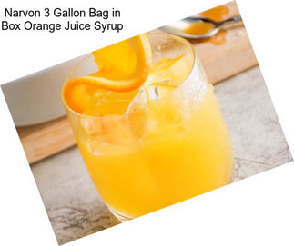 Narvon 3 Gallon Bag in Box Orange Juice Syrup