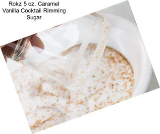 Rokz 5 oz. Caramel Vanilla Cocktail Rimming Sugar