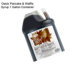 Oasis Pancake & Waffle Syrup 1 Gallon Container