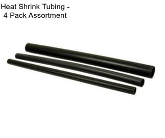 Heat Shrink Tubing - 4 Pack Assortment