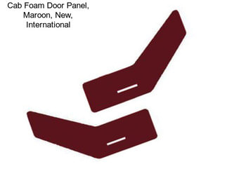 Cab Foam Door Panel, Maroon, New, International