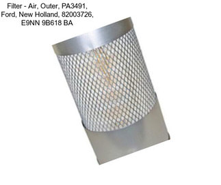 Filter - Air, Outer, PA3491, Ford, New Holland, 82003726, E9NN 9B618 BA