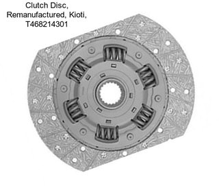 Clutch Disc, Remanufactured, Kioti, T468214301