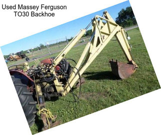 Used Massey Ferguson TO30 Backhoe